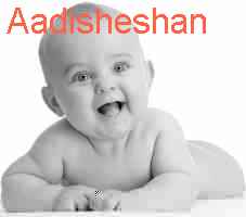 baby Aadisheshan